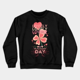 Lovely st. patrick's day Crewneck Sweatshirt